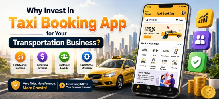 Why Invest in a Taxi Booking App for Your Transportation Business